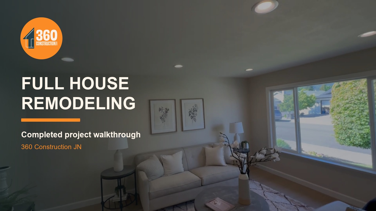 Full house remodeling project preview by 360 Construction JN